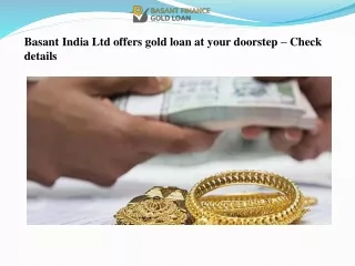 basant india ltd offers gold loan at your