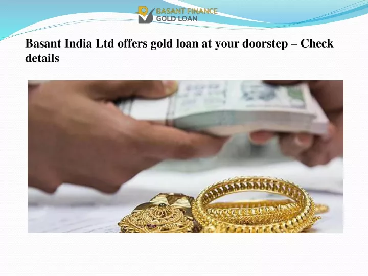 basant india ltd offers gold loan at your