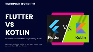 The Brihaspati Infotech - Flutter-Vs-Kotlin