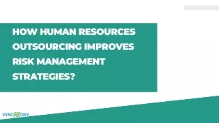 How Human Resources Outsourcing Improves Risk Management Strategies