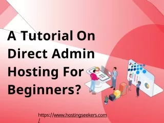 A Tutorial On Direct Admin Hosting For Beginners