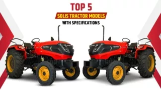 Top 5 Solis Tractor Models with specification