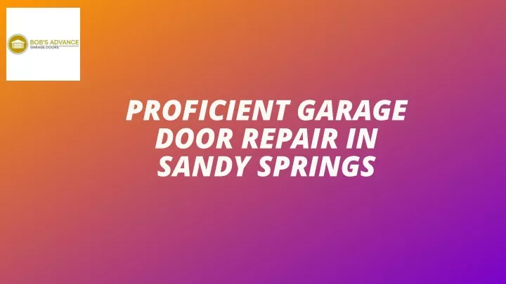 proficient garage door repair in sandy springs