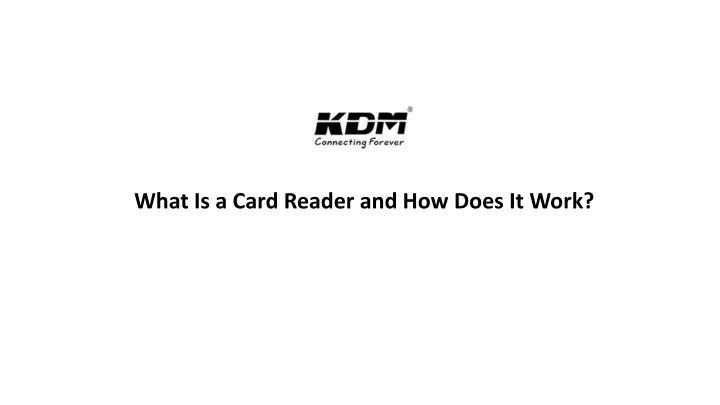 what is a card reader and how does it work