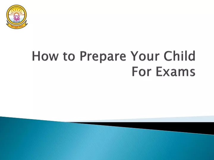 how to prepare your child for exams