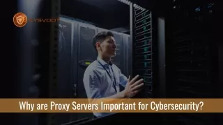 why are proxy servers important for cybersecurity