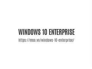 windows 10 enterprise https mso vn windows