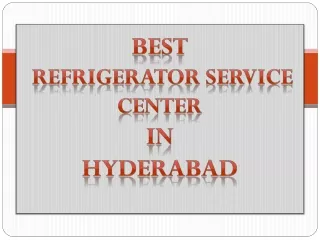 Best Refrigerator Service Center in Hyderabad