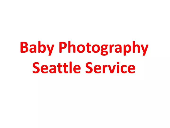 baby photography seattle service