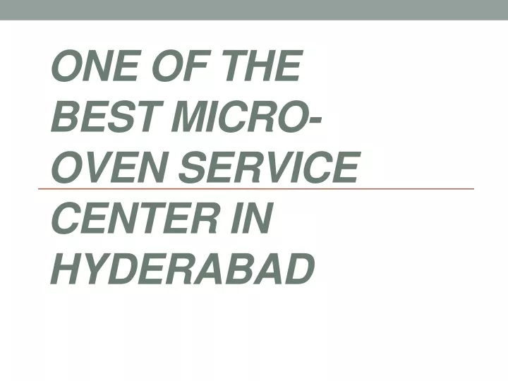 one of the best micro oven service center in hyderabad
