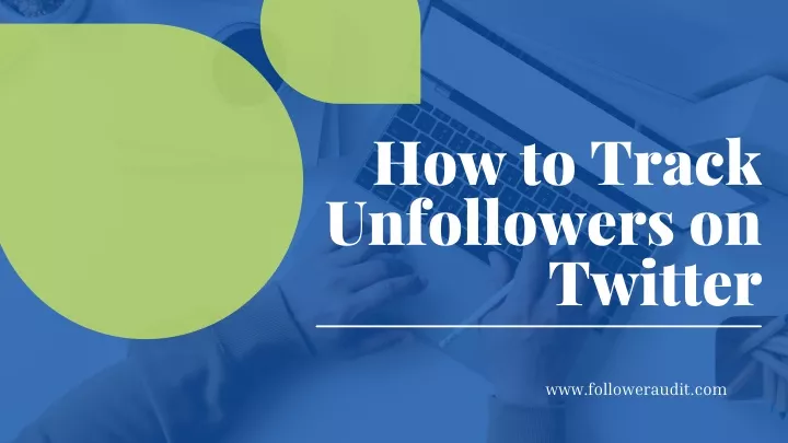 how to track unfollowers on