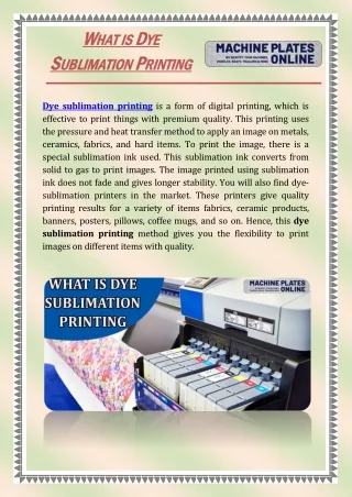 What is Dye Sublimation Printing