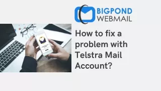 Fix a problem with Telstra Mail Account