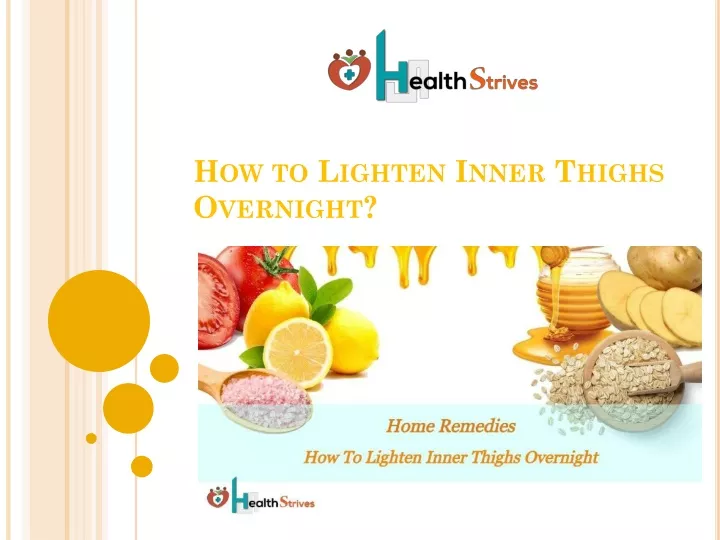 how to lighten inner thighs overnight