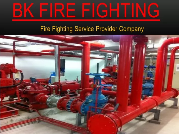 bk fire fighting