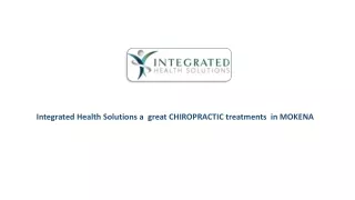 Integrated Health Solutions a  great CHIROPRACTIC treatments  in MOKENA