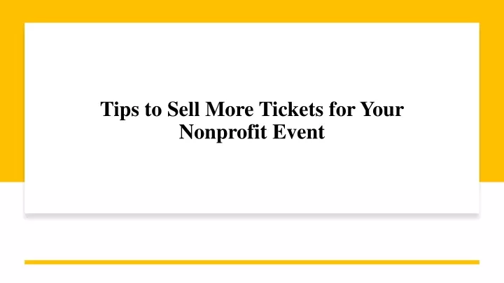 tips to sell more tickets for your nonprofit event