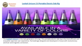 lookah unicorn 2 0 portable electric dab rig