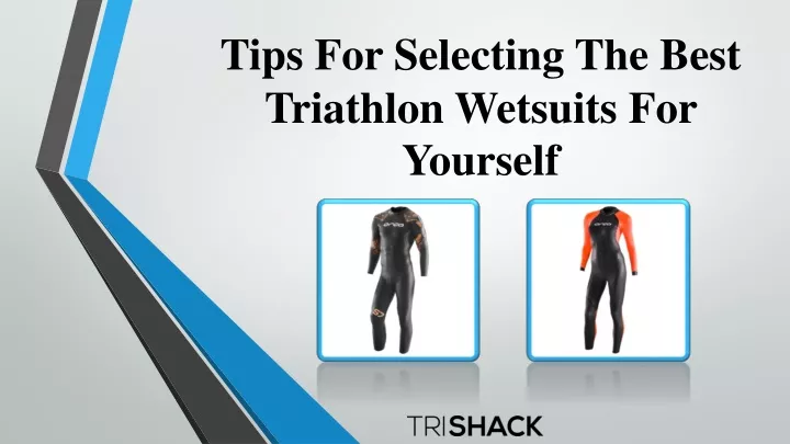 tips for selecting the best triathlon wetsuits for yourself