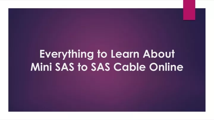 everything to learn about mini sas to sas cable online