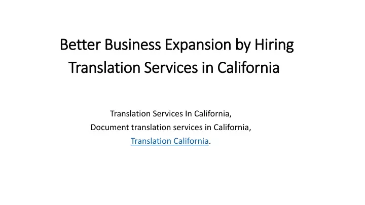 better business expansion by hiring translation services in california