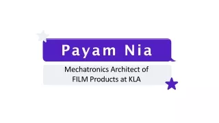 Payam Nia - Hardworking and Dedicated Professional