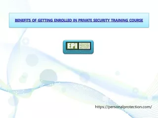 benefits of getting enrolled in private security