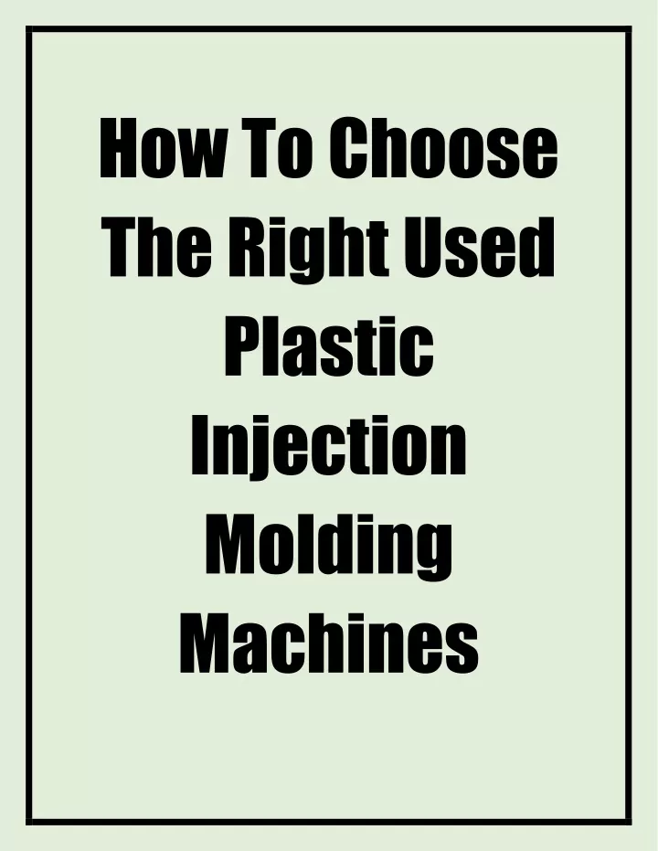 how to choose the right used plastic injection
