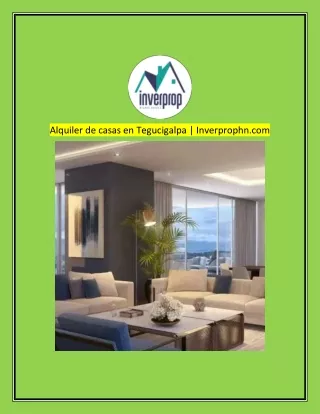 Alquiler de casas en Tegucigalpa  Inverprophn.com