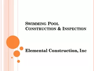 Swimming Pool Construction & Inspection