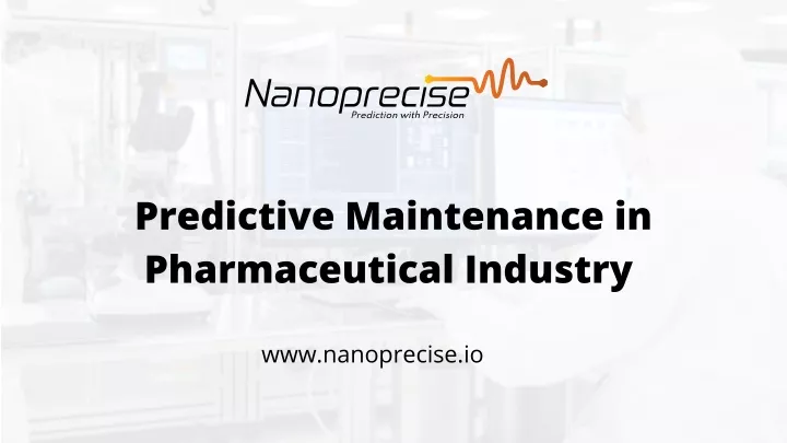 predictive maintenance in pharmaceutical industry