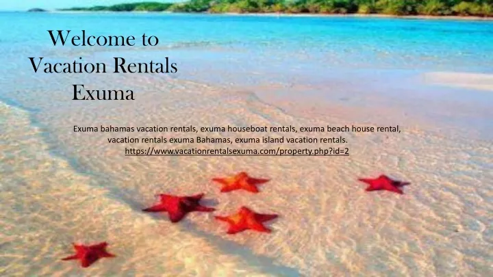 welcome to vacation rentals exuma