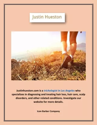 Trichologist in Los Angeles | Justinhueston.com