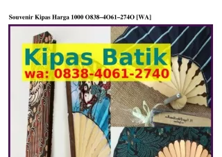 Souvenir Kipas Harga 1000 O8З8_ㄐO61_ᒿ7ㄐO{WA}