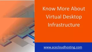 Know More about Virtual Desktop Infrastructure