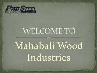 Searching the Best Wood Manufacturers in Yamunanagar?