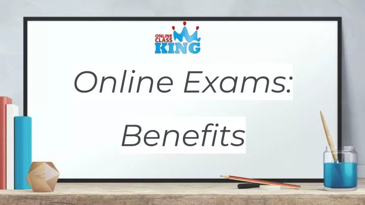 online exams benefits