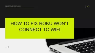 Roku Won’t Connect To WiFi | Quick Guide to Fix It