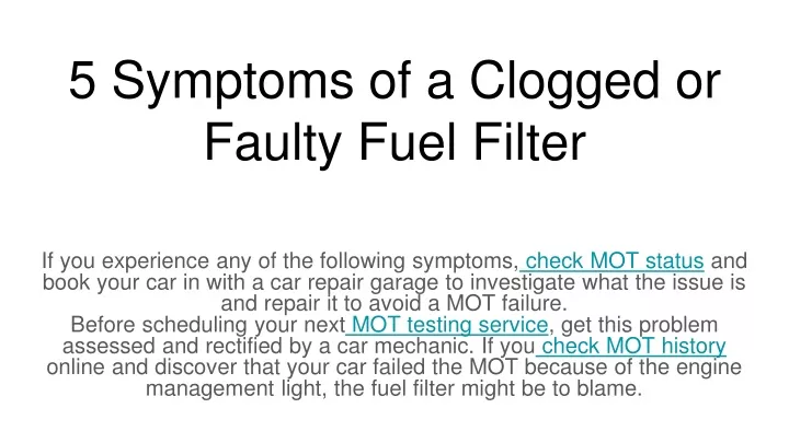 5 symptoms of a clogged or faulty fuel filter
