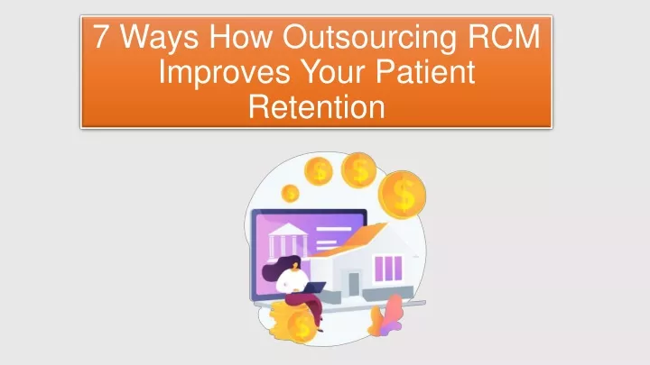 7 ways how outsourcing rcm improves your patient retention