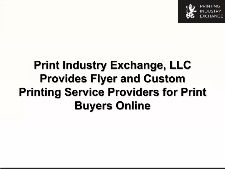 print industry exchange llc provides flyer