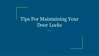 tips for maintaining your door locks