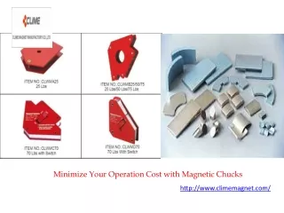 minimize your operation cost with magnetic chucks