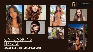 extensions hawaii amazing hair amazing you