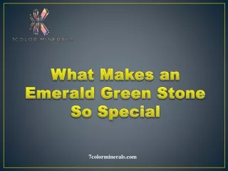 What Makes an Emerald Green Stone So Special