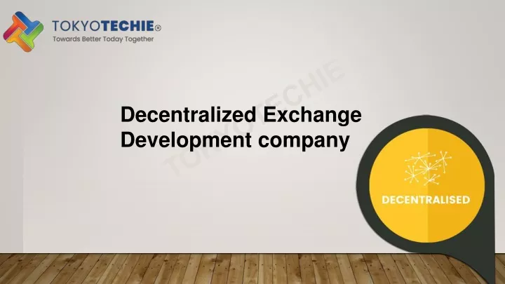 decentralized exchange development company