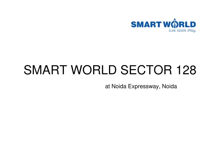 smart world sector 128