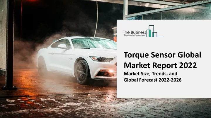 torque sensor global market report 2022 market