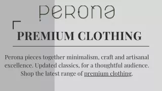 PERONA - Premium Clothing Men And Womens