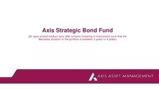 Axis Strategic Bond Fund - PPT - Oct 2021